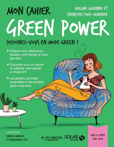 Mon cahier green power. Avec 12 cartes Feel good