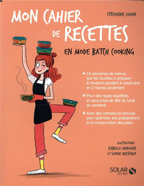 Mon cahier de recettes en mode batch cooking