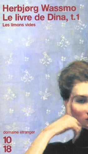 Le livre de Dina Tome 1 : Les limons vides