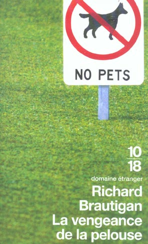 La vengeance de la pelouse. (Nouvelles, 1962-1970)