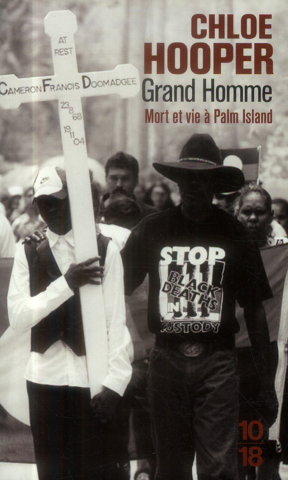 Grand homme. Mort et vie à Palm Island