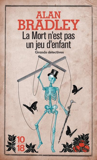 Une enquête de Flavia de Luce : La mort n'est pas un jeu d'enfant