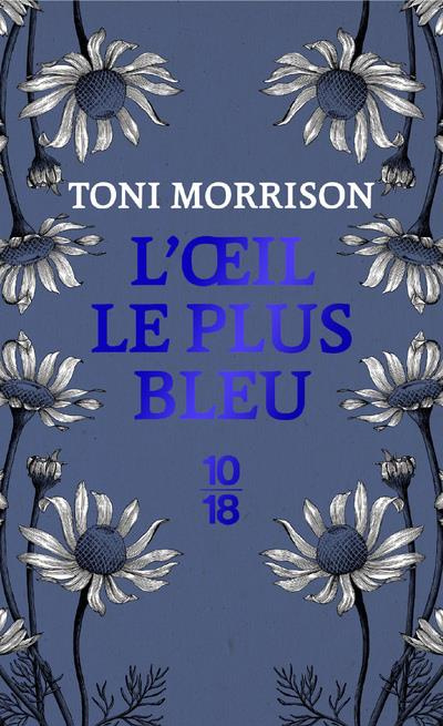 L'oeil le plus bleu. Edition collector