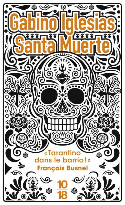 Santa muerte. Un barrio noir