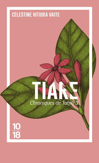 Chroniques de Tahiti/03/Tiare