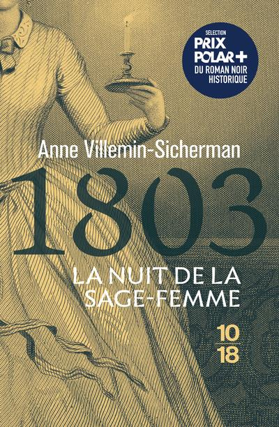 1803, la nuit de la sage-femme. Une enquête de Victoire Montfort