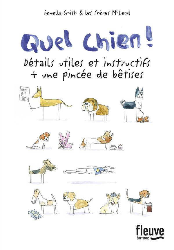 Quel chien ! Détails utiles et instructifs   une pincée de bêtises