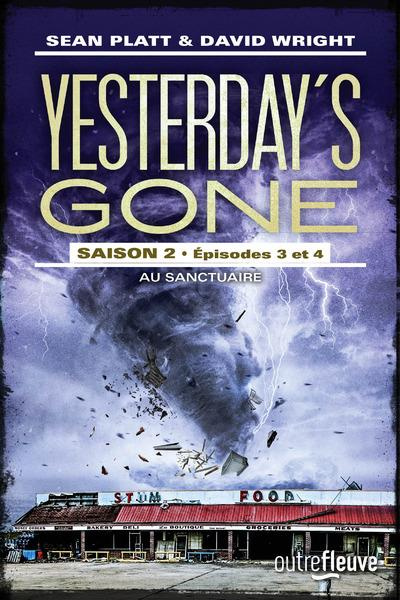 Yesterday's Gone, saison 2 : Episodes 3 et 4. Au sanctuaire