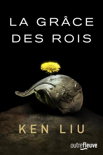 La dynastie dents de lion Tome 1 : La grâce des rois