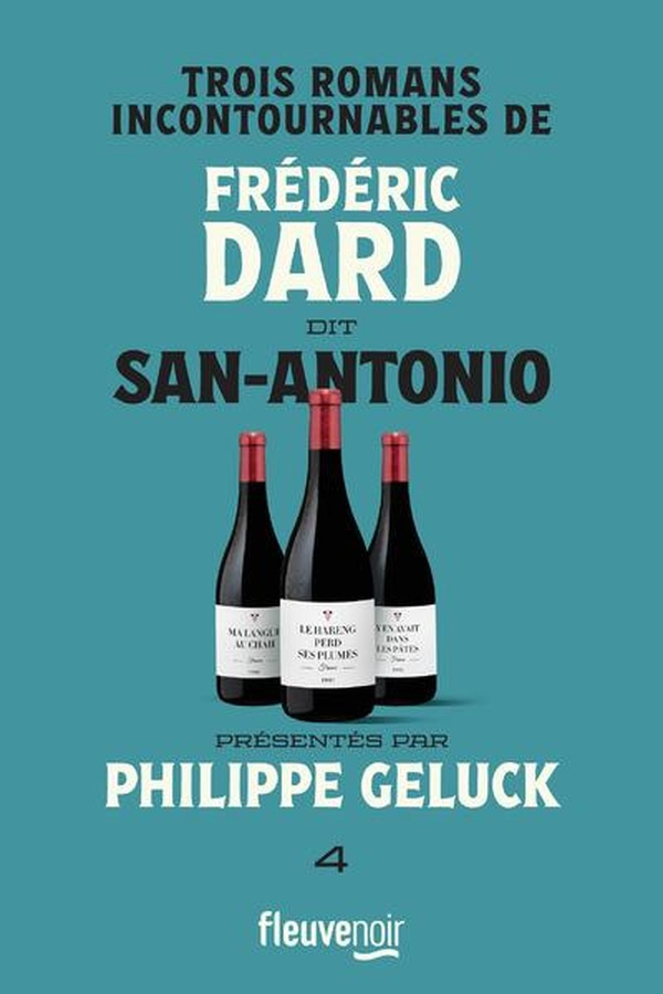 Frédéric Dard dit San-Antonio Tome 4 : Trois romans incontournables. Ma langue au chah ; Le hareng p