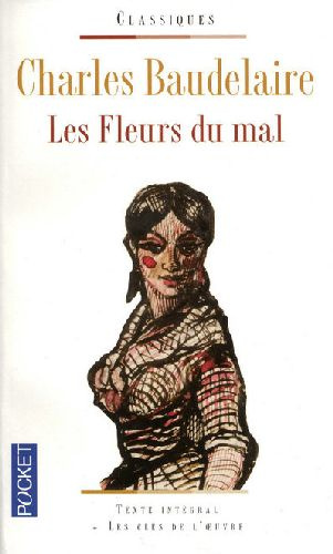 Les fleurs du mal. Suivies de Petits poèmes en prose, Curiosités esthériques, L'art romantique, Jour