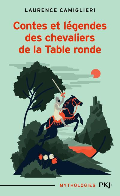 Contes et légendes des chevaliers de la Table ronde