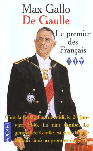 De Gaulle. Tome 3, Le premier des français