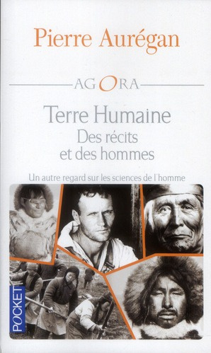 Des récits et des hommes. Terre humaine : un autre regard sur les sciences de l'homme