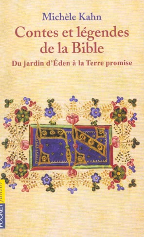 Contes et légendes de la Bible Tome 1 : Du jardin d'Eden à la Terre promise