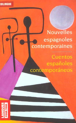 Cuentos españoles contemporaneos : Nouvelles espagnoles contemporaines. Realismo y Sociedad : Réalis