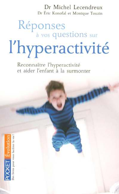 Réponses à vos questions sur l'hyperactivité