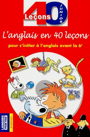 40 LECONS ANGLAIS JUNIOR