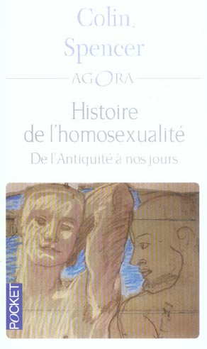 Histoire de l'homosexualité. De l'Antiquité à nos jours