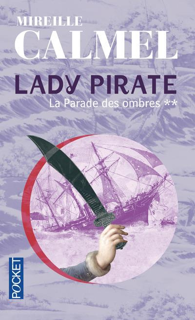 Lady Pirate Tome 2 : La parade des ombres