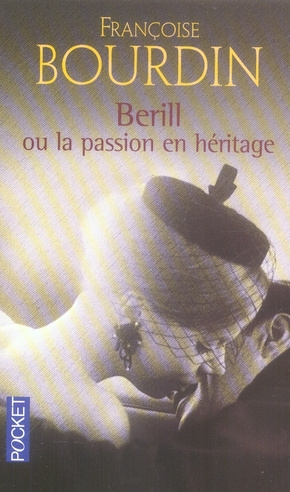 Bérill ou la passion en héritage