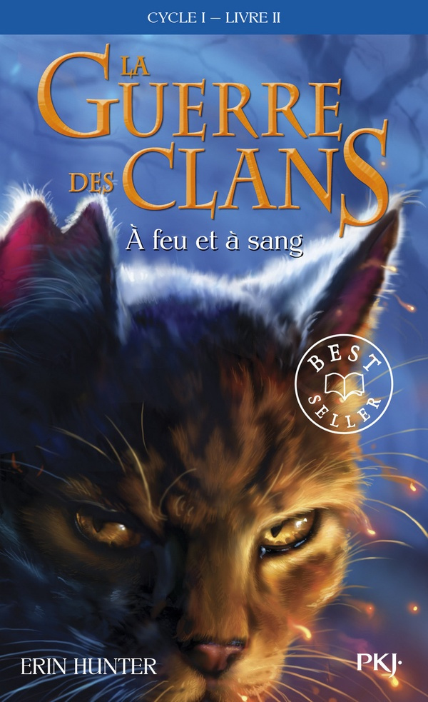 La Guerre des Clans (Cycle 1) Tome 2 : A feu et à sang