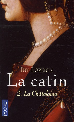 La Catin Tome 2 : La Châtelaine