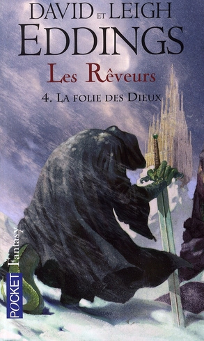 Les Rêveurs Tome 4 : La folie des dieux
