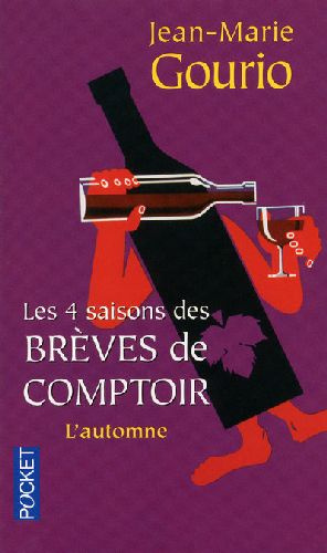 Les 4 saisons des brèves de comptoir. Tome 3, L'automne