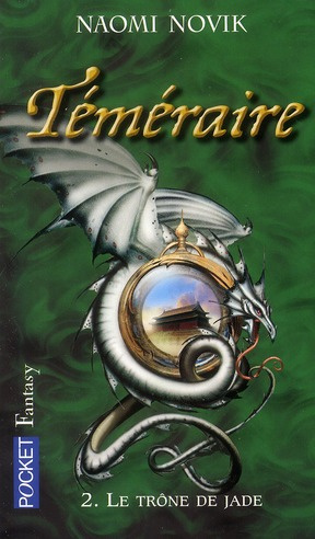 Téméraire Tome 2 : Le trône de jade