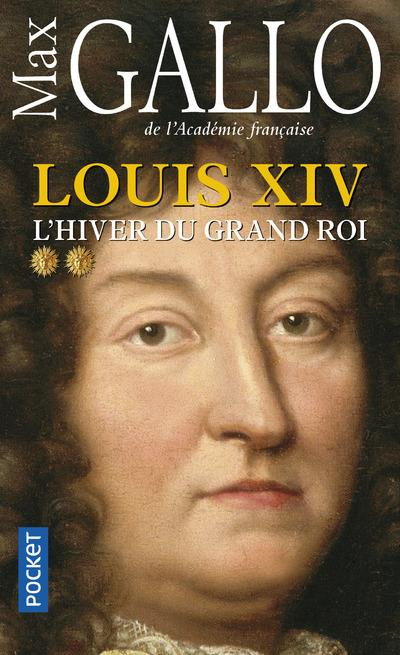 Louis XIV Tome 2 : L'hiver du Grand Roi