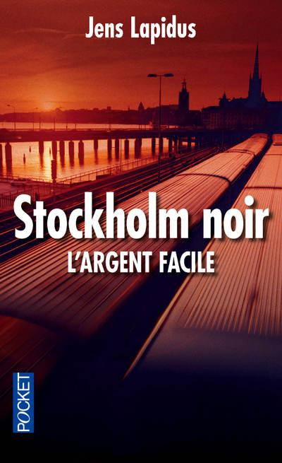 Stockholm noir : L'argent facile