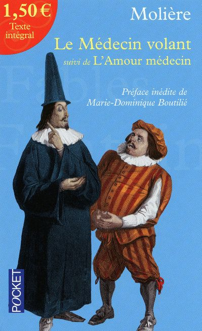 Le Médecin volant. Suivi de L'Amour médecin