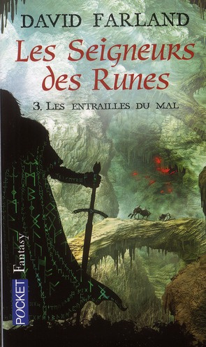 Les seigneurs des runes Tome 3 : Les entrailles du mal