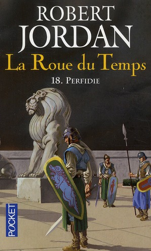 La Roue du Temps Tome 18 : Perfidie