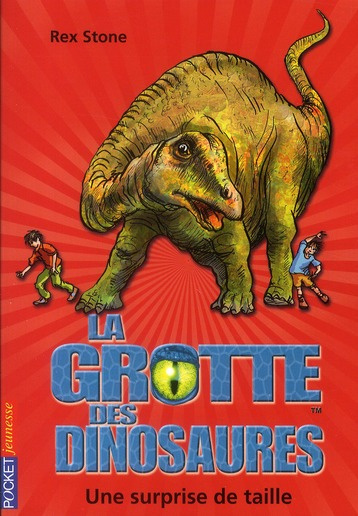 La grotte des dinosaures Tome 11 : Une surprise de taille