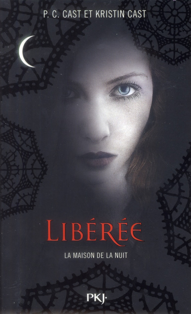 La Maison de la Nuit Tome 8 : Libérée