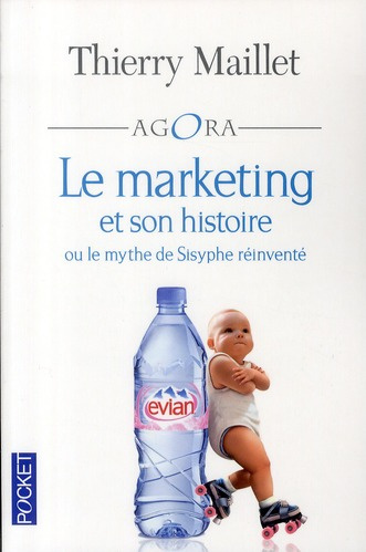 Le marketing et son histoire. Ou le mythe de Sisyphe réinventé