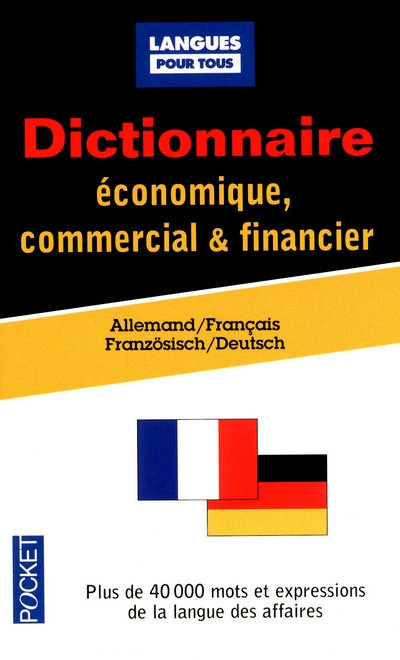 Dictionnaire économique, commercial & financier. Allemand-Français