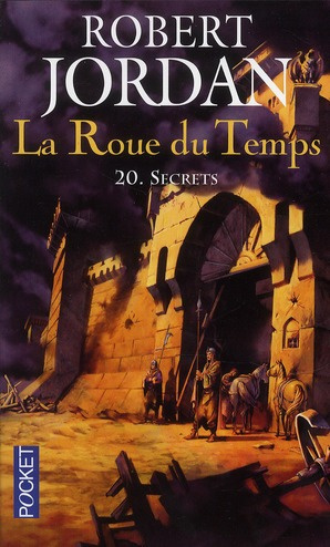 La Roue du Temps Tome 20 : Secrets