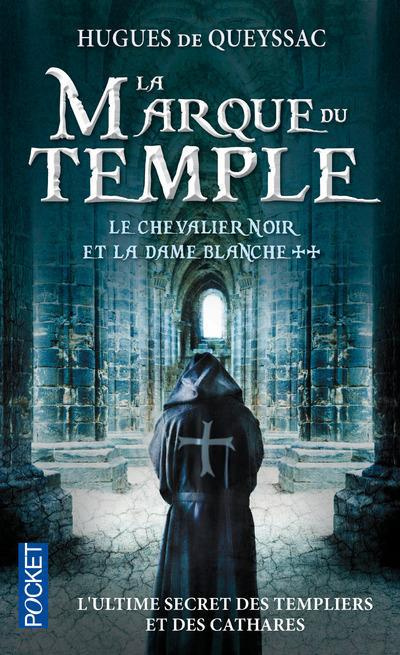Le Chevalier noir et la Dame blanche Tome 2 : La marque du temple
