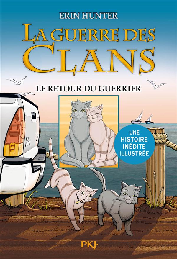 La Guerre des clans : Les Aventures de Plume Grise Tome 3 : Le retour du guerrier