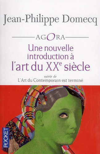 Une nouvelle introduction à l'art du XXe siècle. L'Art du Contemporain III suivie de L'Art du Contem