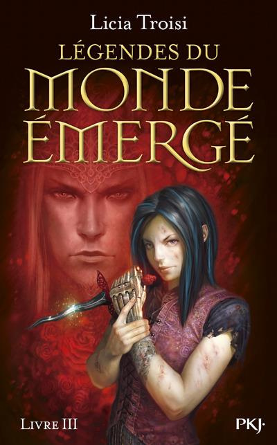 Légendes du monde émergé Tome 3 : Les derniers héros