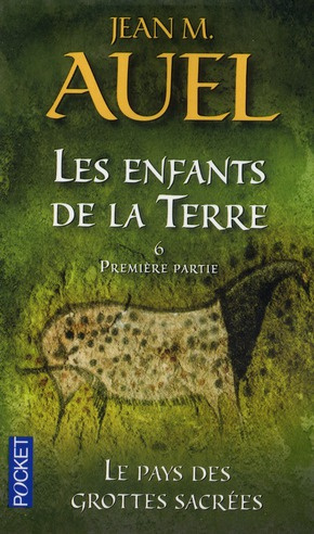 Les Enfants de la Terre Tome 6 : Le pays des grottes sacrées. 1re partie