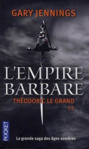 L'EMPIRE BARBARE - TOME 2 THEODORIC LE GRAND