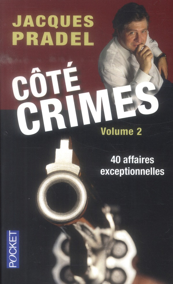 Côté crimes. Volume 2, 40 affaires exceptionnelles de la saison 2 de "Café crimes"