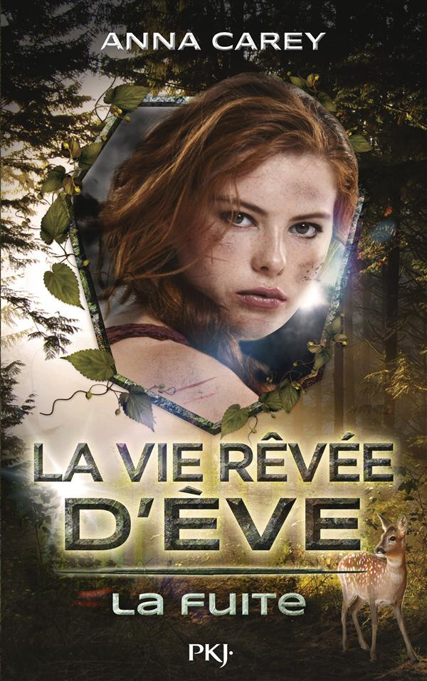 La vie rêvée d'Eve Tome 1 : La Fuite