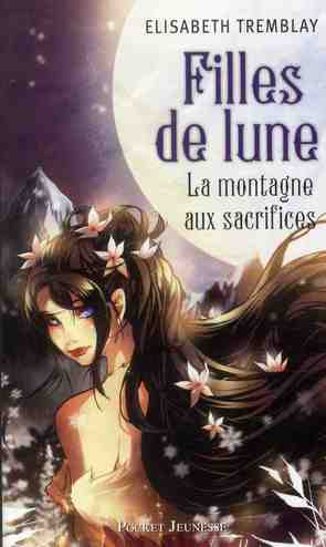 Filles de Lune Tome 2 : La montagne aux sacrifices