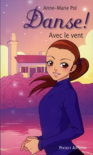 Danse ! Tome 9 : Avec le vent